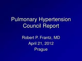 Pulmonary Hypertension Council Report