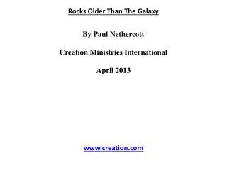 Rocks Older Than The Galaxy By Paul Nethercott Creation Ministries International April 2013
