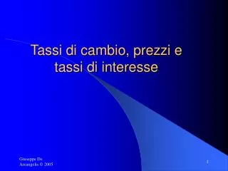 tassi di cambio prezzi e tassi di interesse