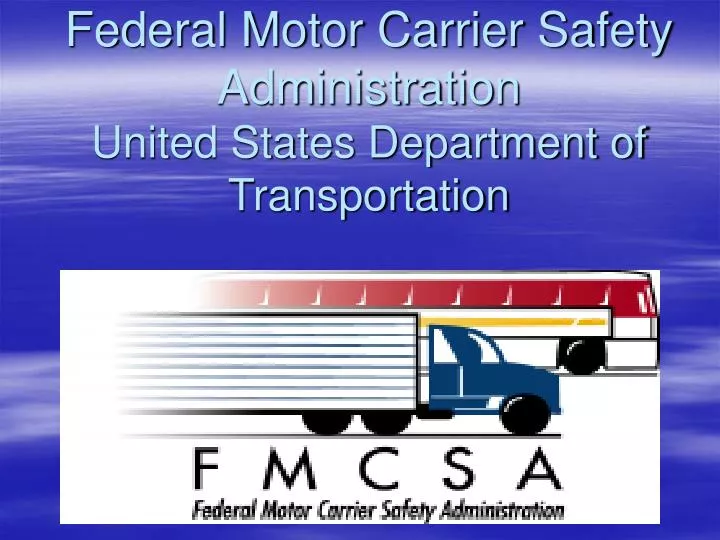 federal motor carrier safety administration united states department of transportation