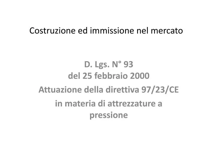 costruzione ed immissione nel mercato