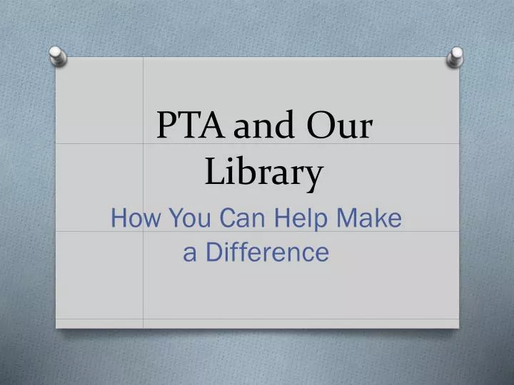 pta and our library