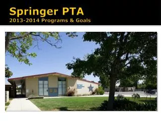 Springer PTA 2013-2014 Programs &amp; Goals