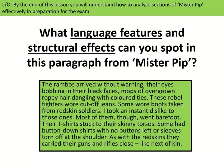 what language features and structural effects can you spot in this paragraph from mister pip