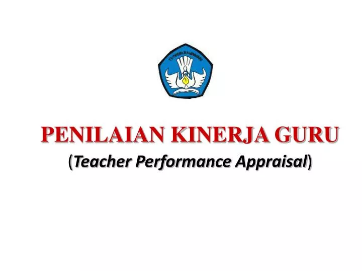penilaian kinerja guru teacher performance appraisal