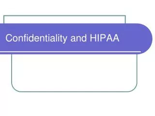 Confidentiality and HIPAA