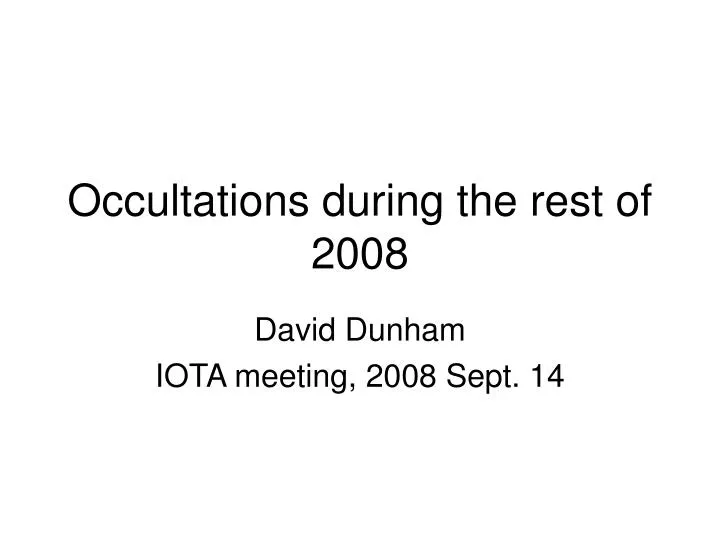occultations during the rest of 2008