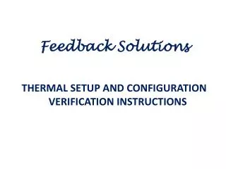 THERMAL SETUP AND CONFIGURATION VERIFICATION INSTRUCTIONS