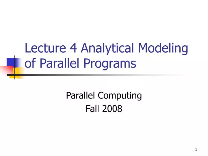 lecture 4 analytical modeling of parallel programs