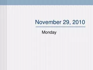 november 29 2010