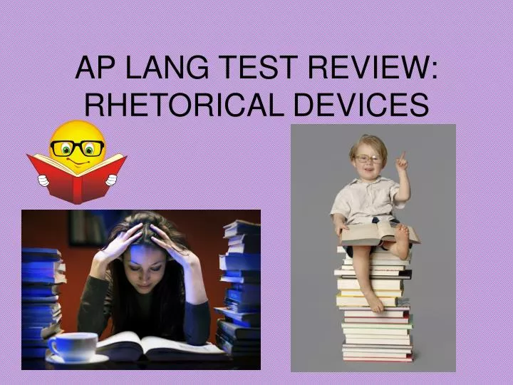 ap lang test review rhetorical devices