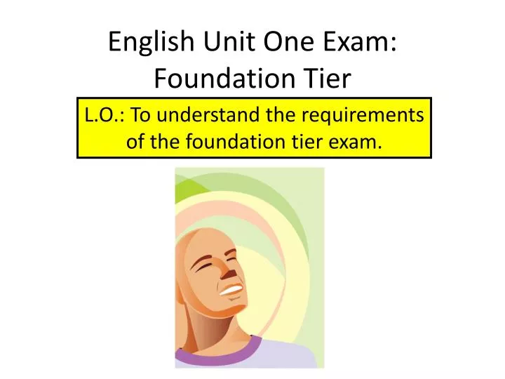 english unit one exam foundation tier