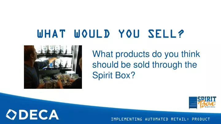 what would you sell