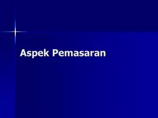 aspek pemasaran
