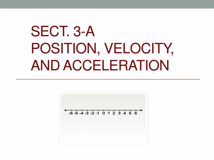 sect 3 a position velocity and acceleration