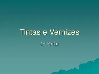 tintas e vernizes
