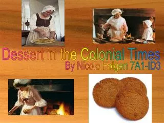 Dessert in the Colonial Times