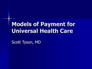 Models of Payment for Universal Health Care