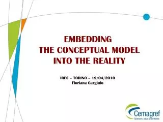 EMBEDDING THE CONCEPTUAL MODEL INTO THE REALITY