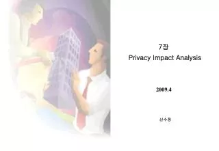 7 ? Privacy Impact Analysis