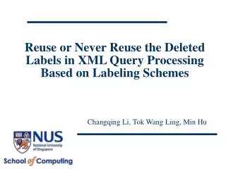 Reuse or Never Reuse the Deleted Labels in XML Query Processing Based on Labeling Schemes