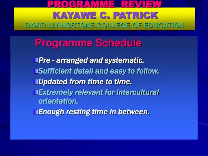 programme review kayawe c patrick david livingstone college of education