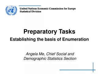 Preparatory Tasks Establishing the basis of Enumeration
