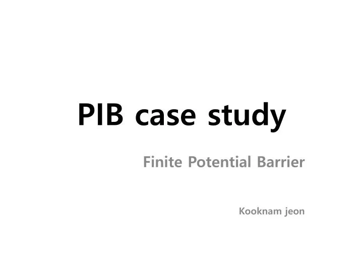 pib case study