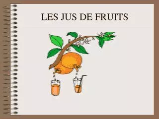 les jus de fruits