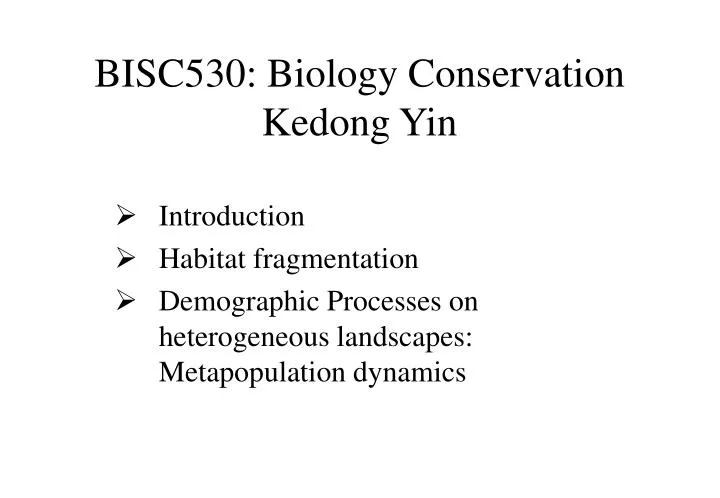 bisc530 biology conservation kedong yin