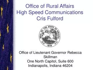 Office of Rural Affairs High Speed Communications Cris Fulford