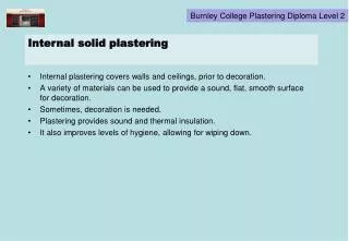 Internal solid plastering