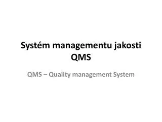 syst m managementu jakosti qms