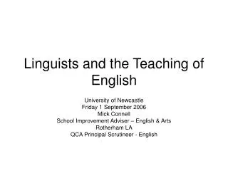 Linguists and the Teaching of English