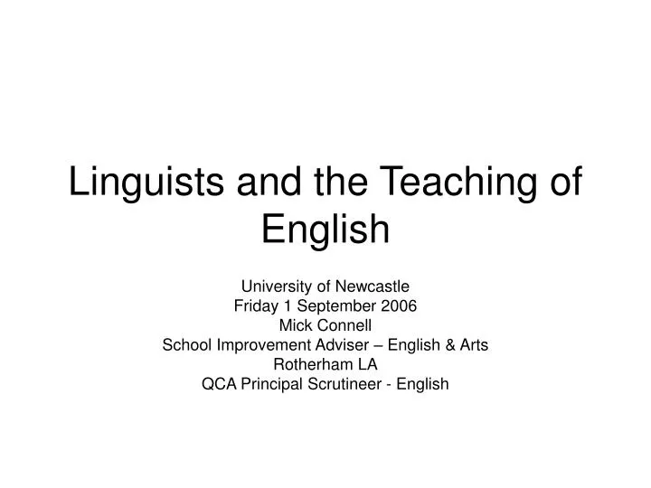 linguists and the teaching of english