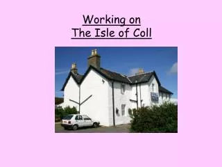 Working on The Isle of Coll