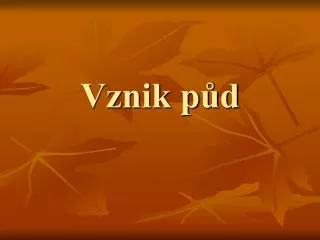 vznik p d