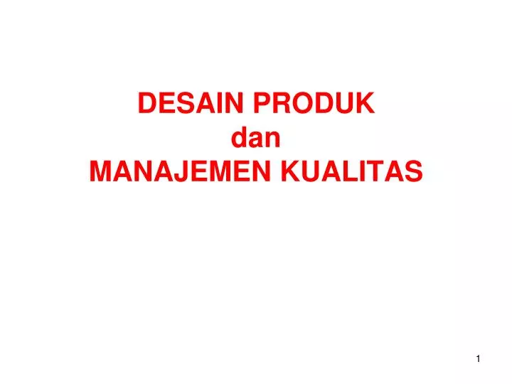 desain produk dan manajemen kualitas