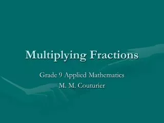 Multiplying Fractions