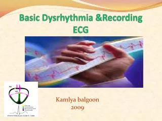 Basic Dysrhythmia &amp;Recording ECG
