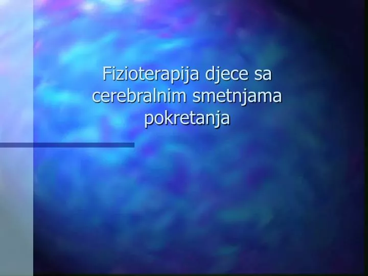 fizioterapija djece sa cerebralnim smetnjama pokretanja