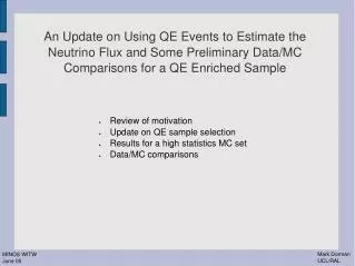 Review of motivation Update on QE sample selection Results for a high statistics MC set