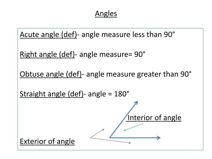 Types of Angles A right angle has a measure of 90 degrees. An acute angle  has a measure of less than 90 degrees. An obtuse angle has a measure  greater. - ppt download