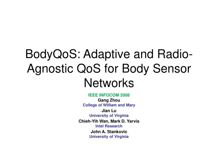 bodyqos adaptive and radio agnostic qos for body sensor networks