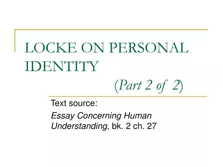 locke on personal identity part 2 of 2