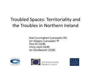 Troubled Spaces: Territoriality and the Troubles in Northern Ireland
