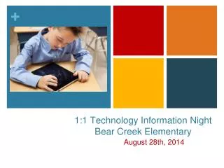 1:1 Technology Information Night Bear Creek Elementary