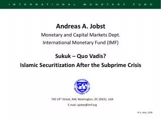 Andreas A. Jobst Monetary and Capital Markets Dept. International Monetary Fund (IMF)