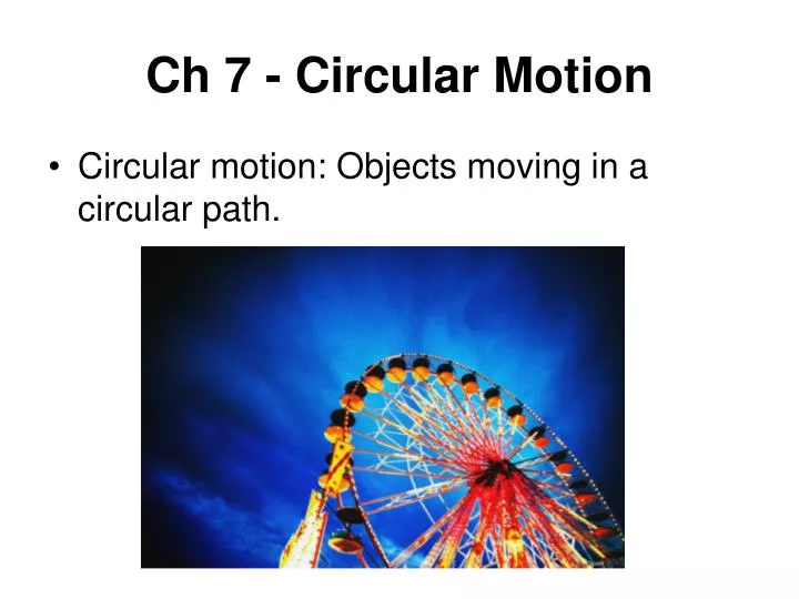 ch 7 circular motion