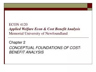 ECON 4120 Applied Welfare Econ &amp; Cost Benefit Analysis Memorial University of Newfoundland